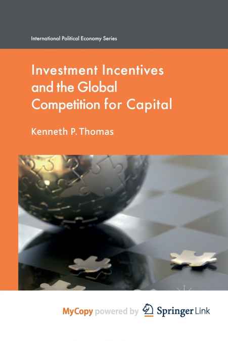 Investment Incentives and the Global Competition for Capital
