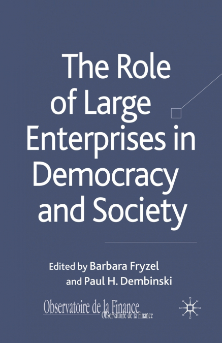 The Role of Large Enterprises in Democracy and Society