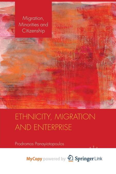 Ethnicity, Migration and Enterprise