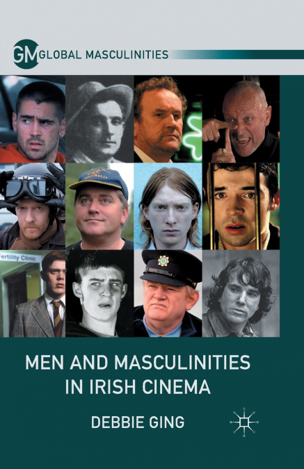 Men and Masculinities in Irish Cinema