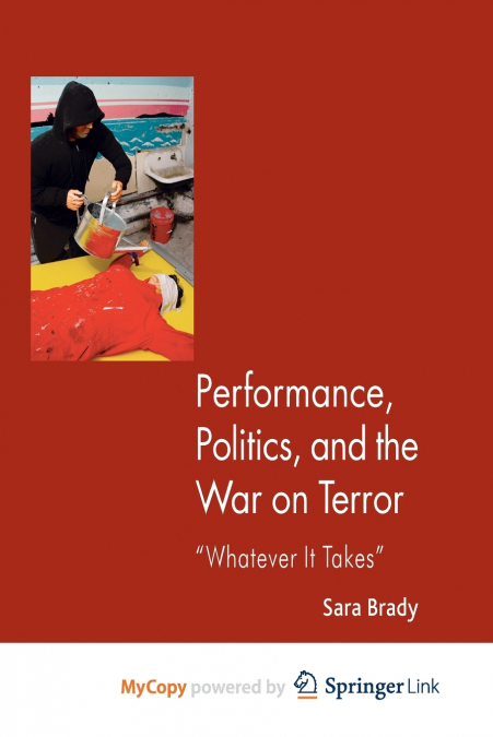 Performance, Politics, and the War on Terror