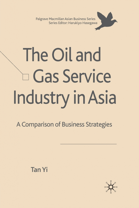 The Oil and Gas Service Industry in Asia