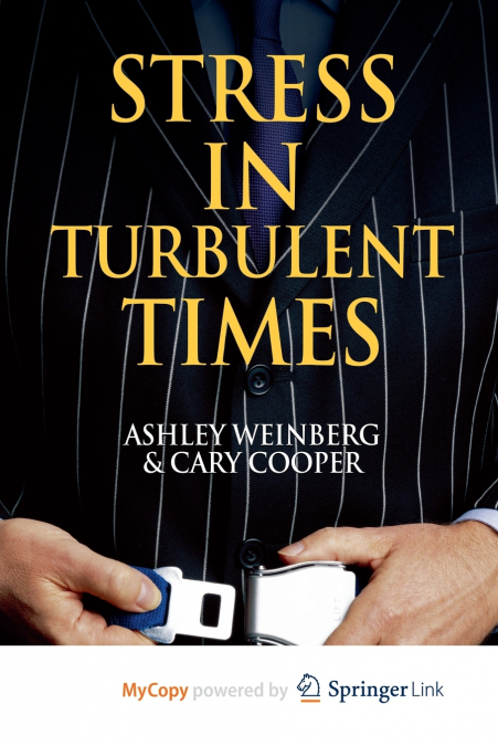 Stress in Turbulent Times