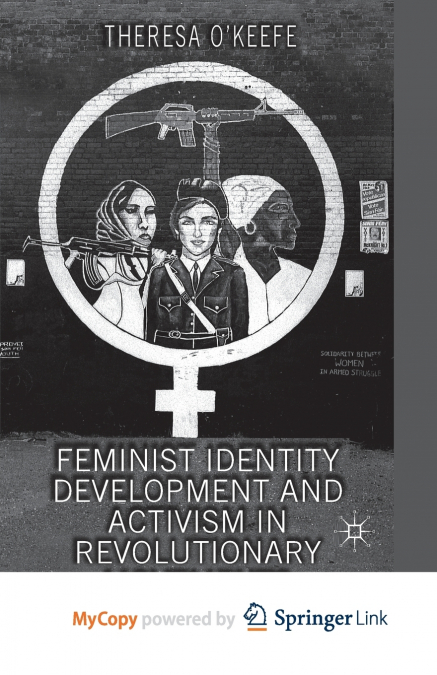 Feminist Identity Development and Activism in Revolutionary Movements