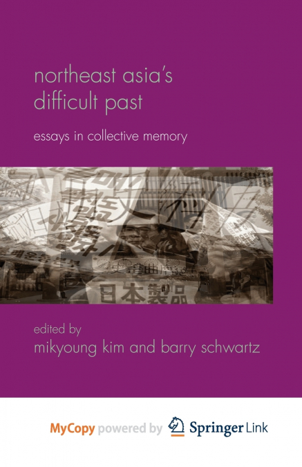 Northeast Asia’s Difficult Past