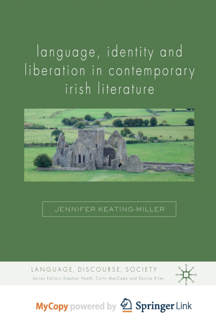 Language, Identity and Liberation in Contemporary Irish Literature