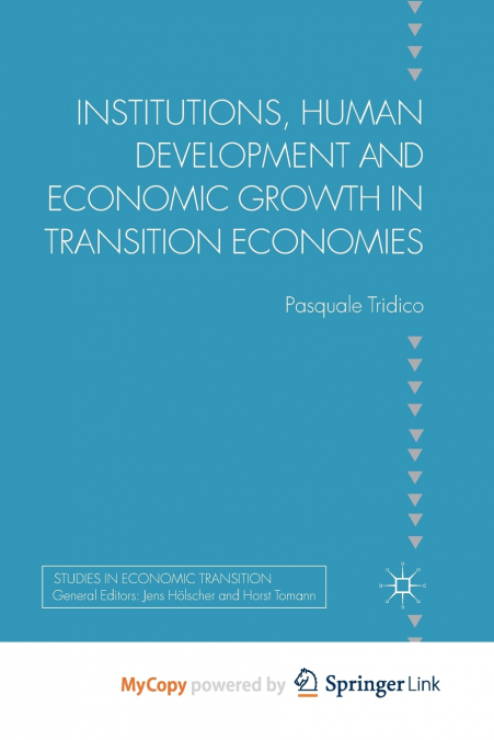Institutions, Human Development and Economic Growth in Transition Economies