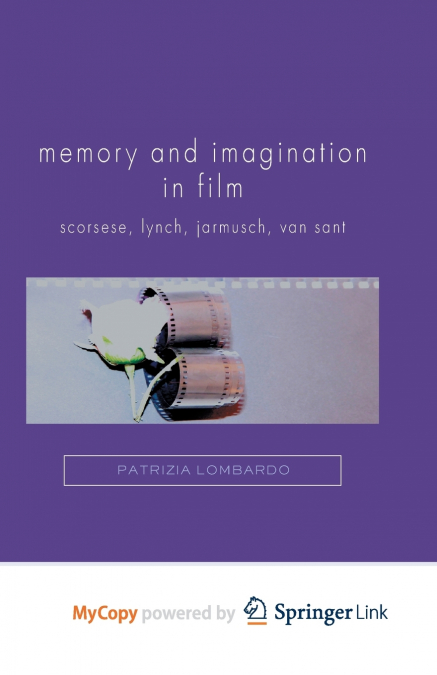 Memory and Imagination in Film