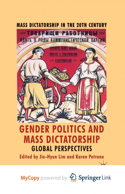 Gender Politics and Mass Dictatorship