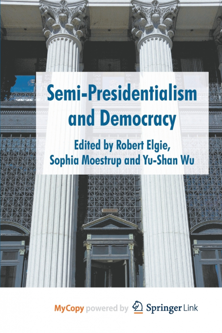 Semi-Presidentialism and Democracy