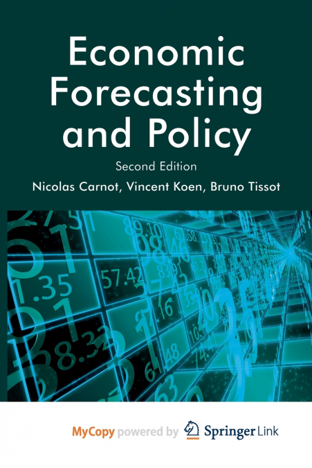 Economic Forecasting and Policy