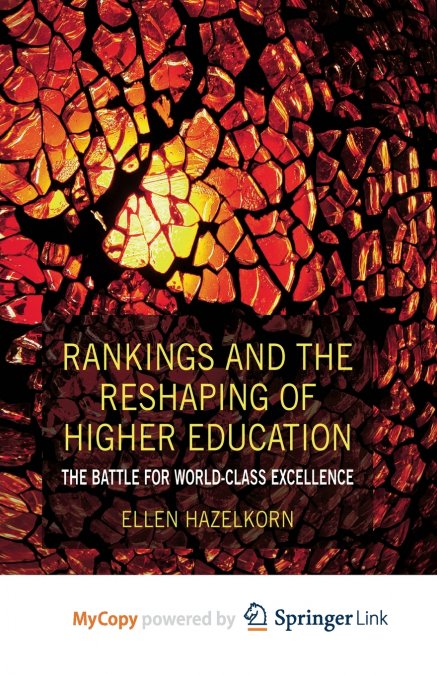 Rankings and the Reshaping of Higher Education