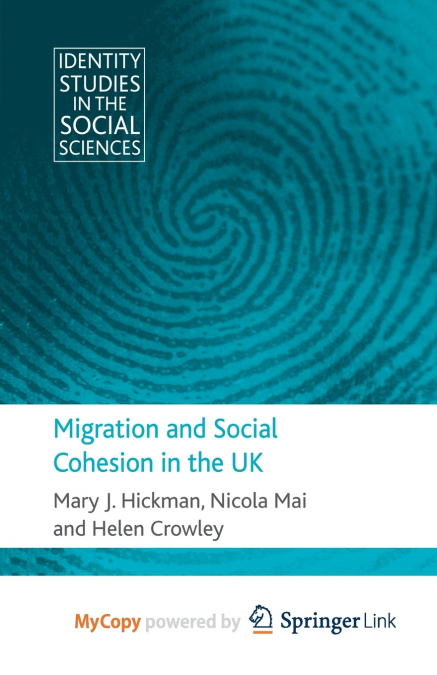 Migration and Social Cohesion in the UK