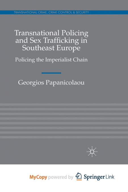 Transnational Policing and Sex Trafficking in Southeast Europe