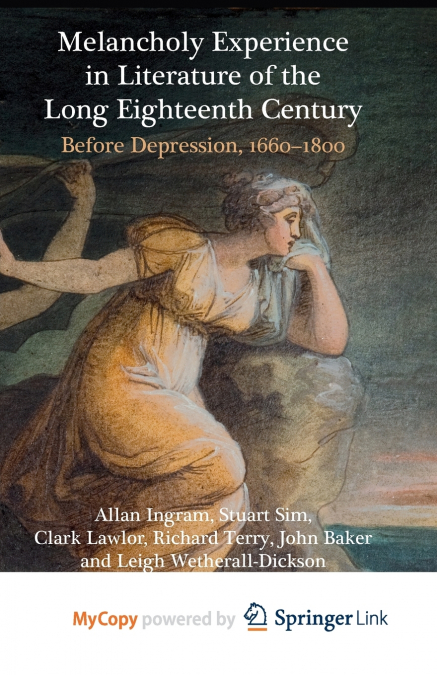 Melancholy Experience in Literature of the Long Eighteenth Century