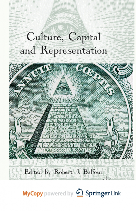 Culture, Capital and Representation