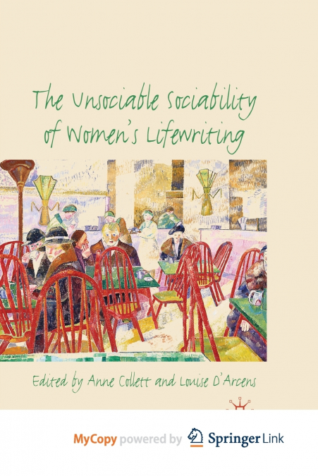 The Unsociable Sociability of Women’s Lifewriting