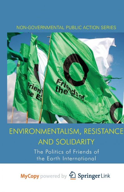 Environmentalism, Resistance and Solidarity