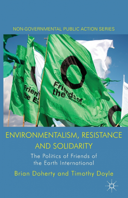 Environmentalism, Resistance and Solidarity