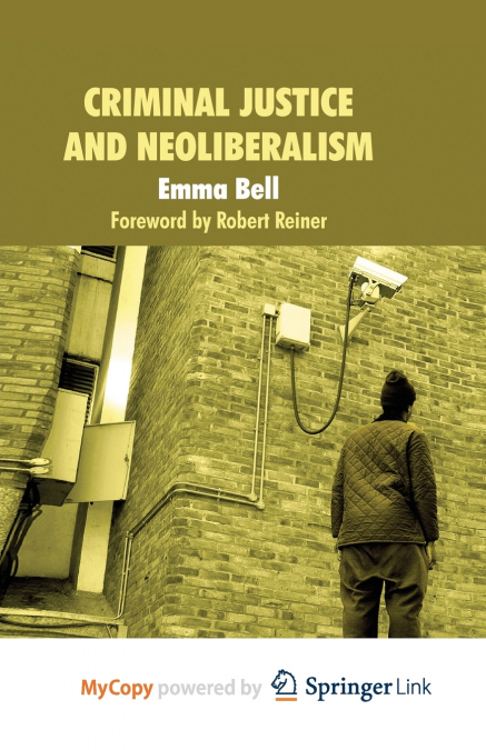 Criminal Justice and Neoliberalism