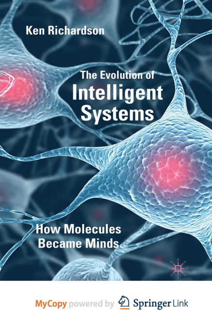 The Evolution of Intelligent Systems