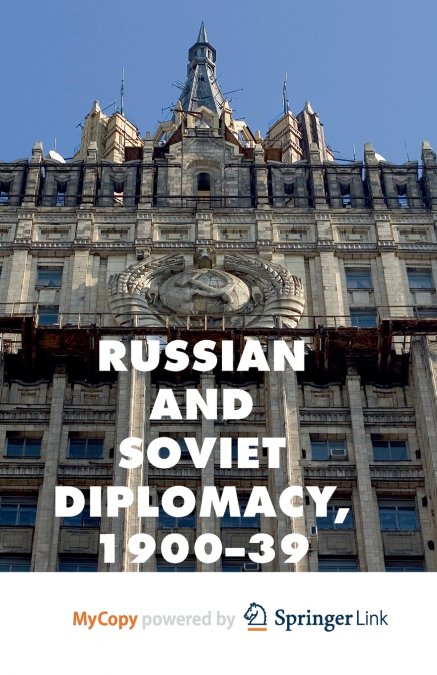 Russian and Soviet Diplomacy, 1900-39