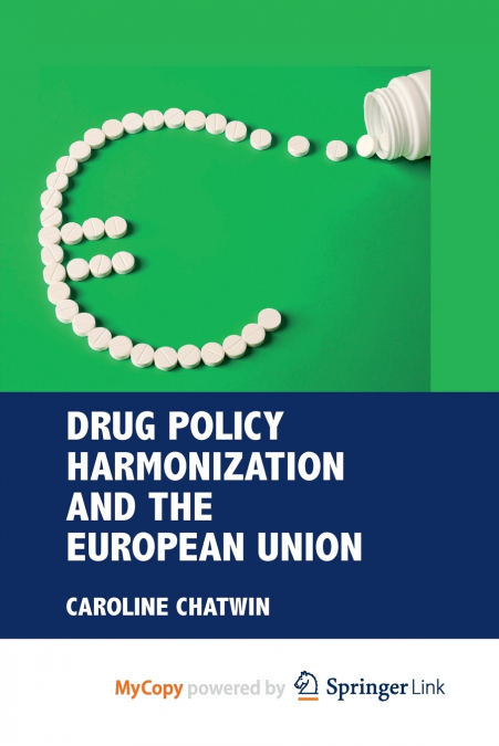 Drug Policy Harmonization and the European Union