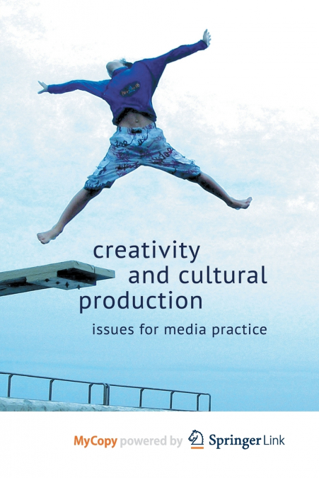 Creativity and Cultural Production