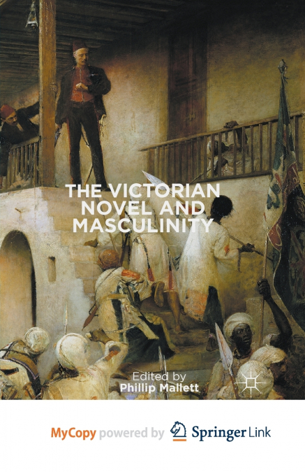 The Victorian Novel and Masculinity