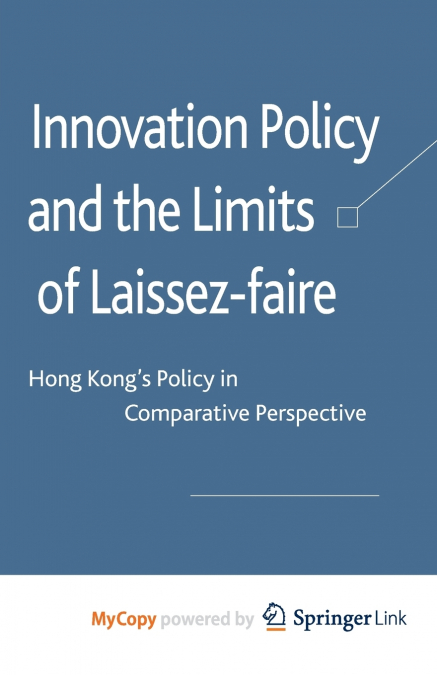 Innovation Policy and the Limits of Laissez-faire