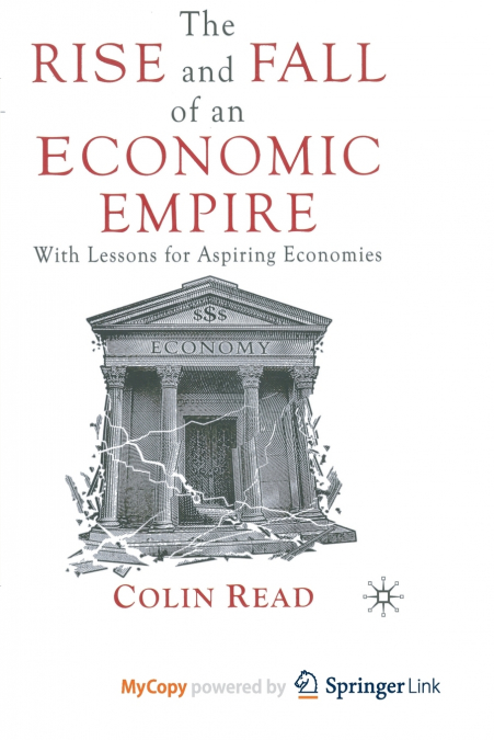 The Rise and Fall of an Economic Empire