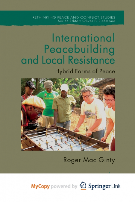 International Peacebuilding and Local Resistance