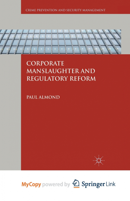 Corporate Manslaughter and Regulatory Reform