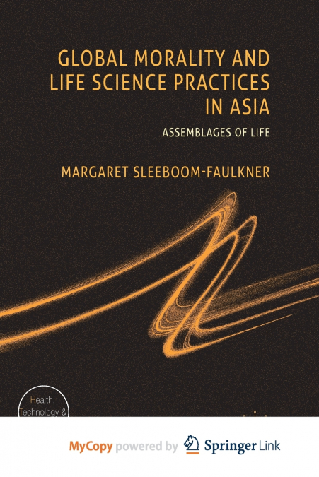 Global Morality and Life Science Practices in Asia