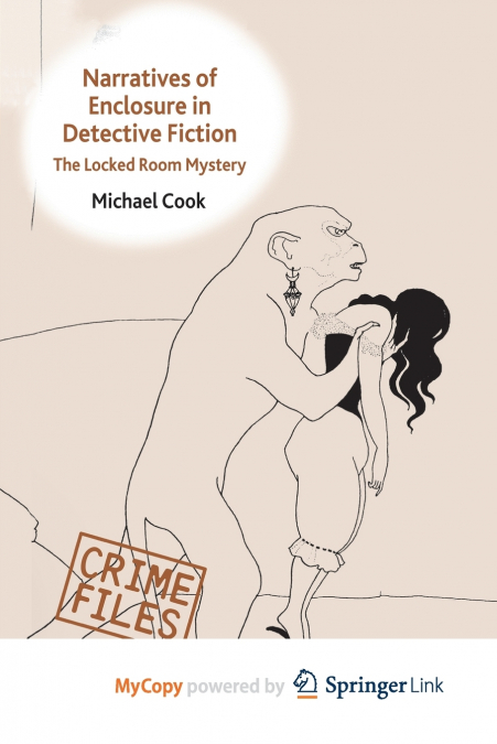 Narratives of Enclosure in Detective Fiction