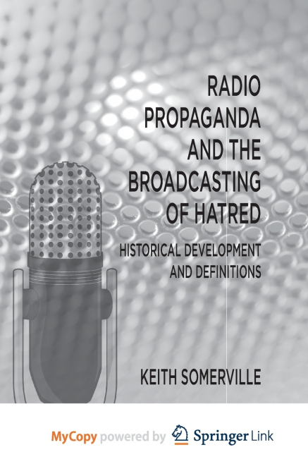 Radio Propaganda and the Broadcasting of Hatred