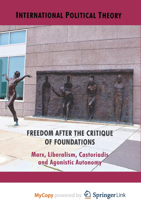Freedom After the Critique of Foundations