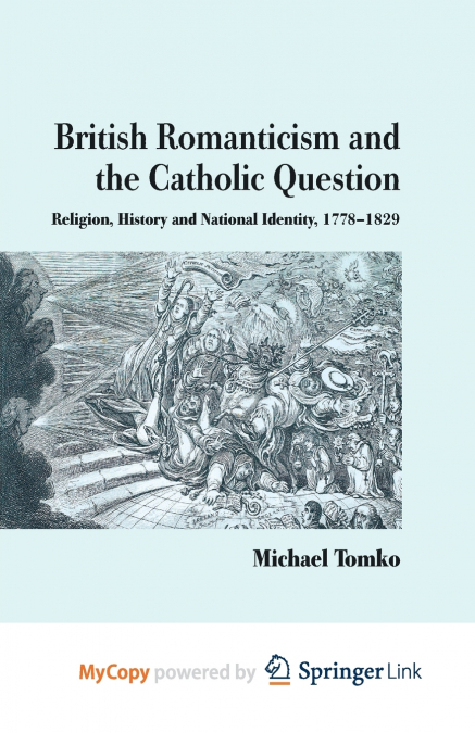 British Romanticism and the Catholic Question