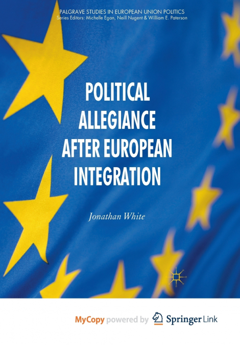 Political Allegiance After European Integration