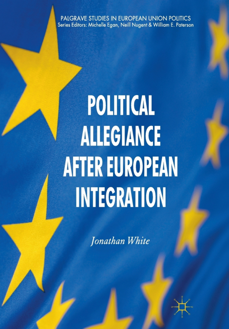Political Allegiance After European Integration