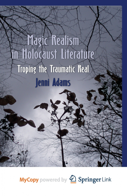 Magic Realism in Holocaust Literature
