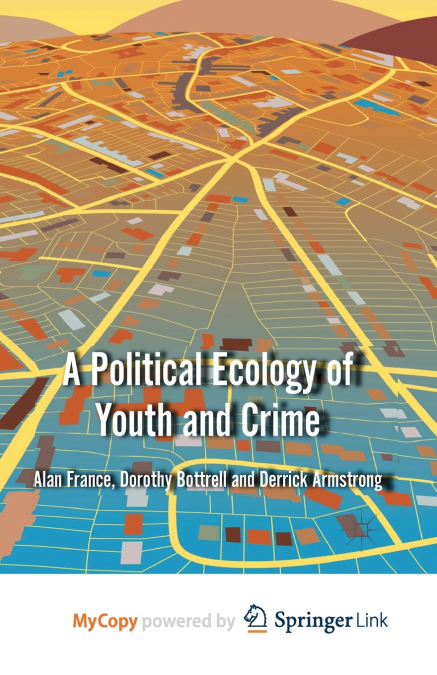 A Political Ecology of Youth and Crime