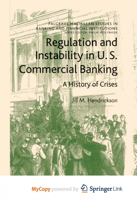 Regulation and Instability in U.S. Commercial Banking