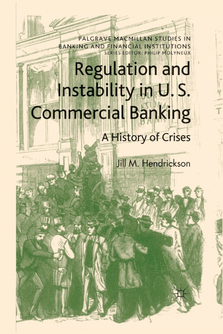 Regulation and Instability in U.S. Commercial Banking