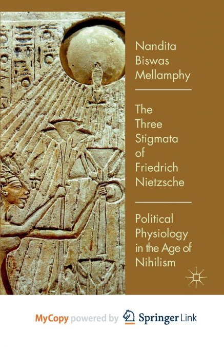 The Three Stigmata of Friedrich Nietzsche