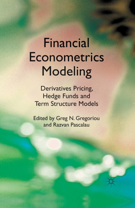 Financial Econometrics Modeling