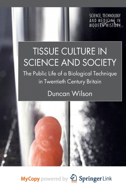 Tissue Culture in Science and Society