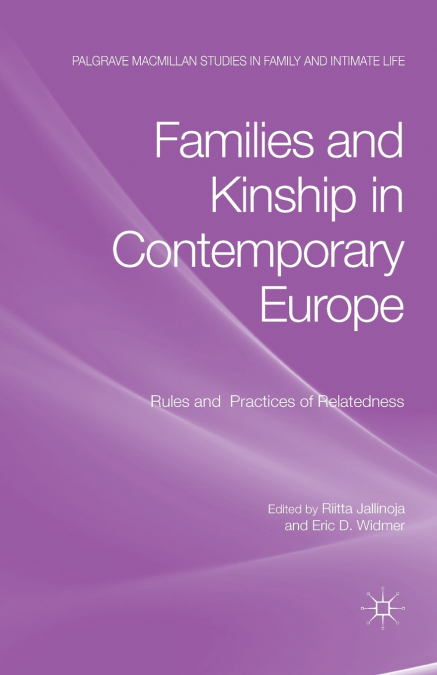 Families and Kinship in Contemporary Europe