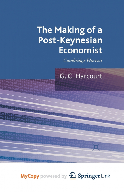 The Making of a Post-Keynesian Economist