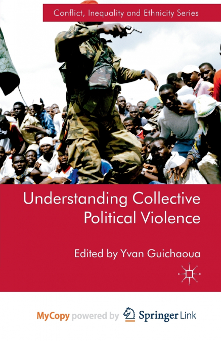 Understanding Collective Political Violence